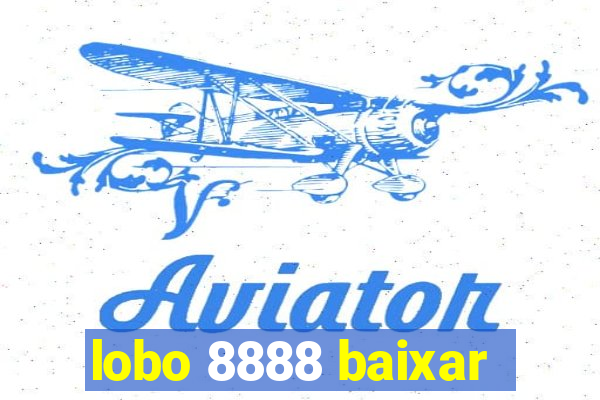 lobo 8888 baixar