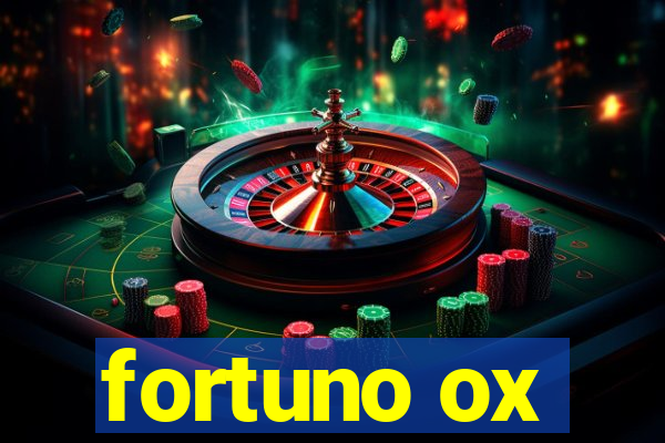 fortuno ox