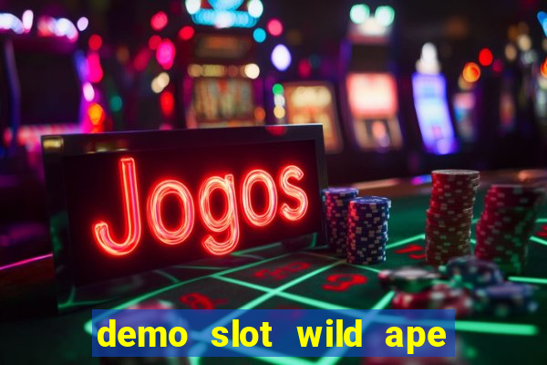 demo slot wild ape pg soft