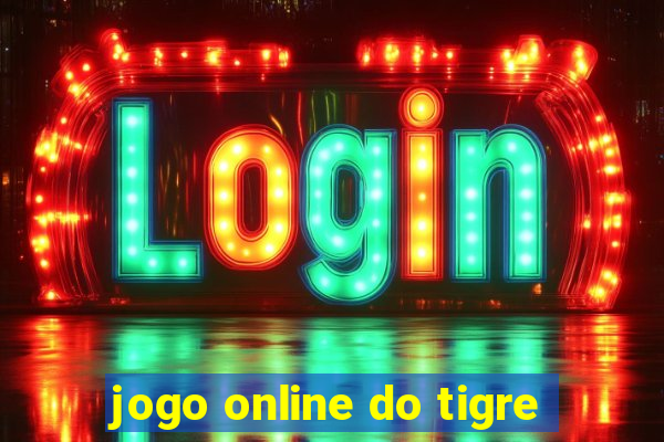 jogo online do tigre