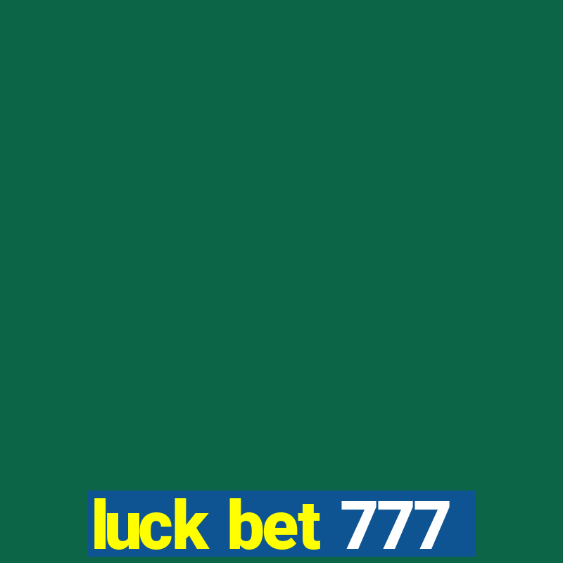 luck bet 777