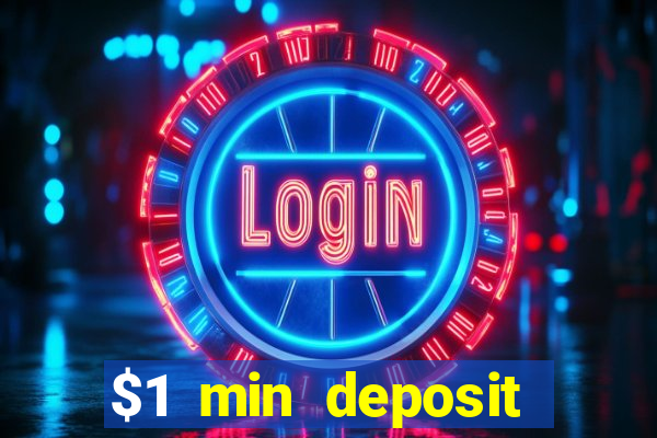 $1 min deposit mobile casino