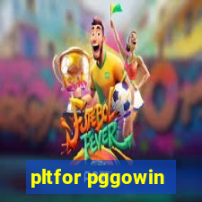 pltfor pggowin