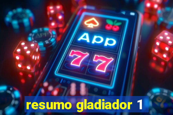 resumo gladiador 1