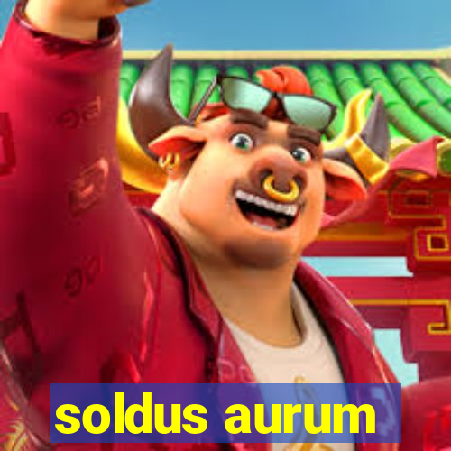 soldus aurum