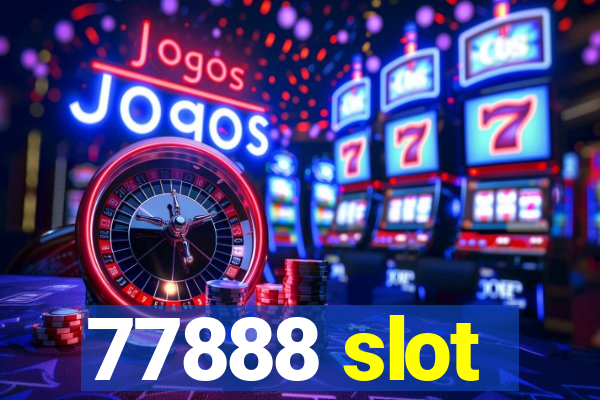 77888 slot