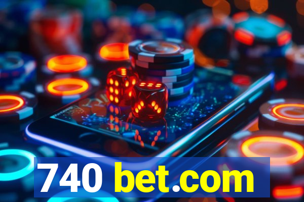 740 bet.com