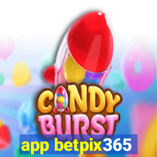 app betpix365