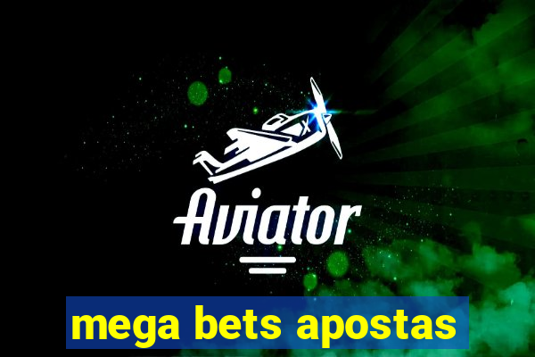 mega bets apostas