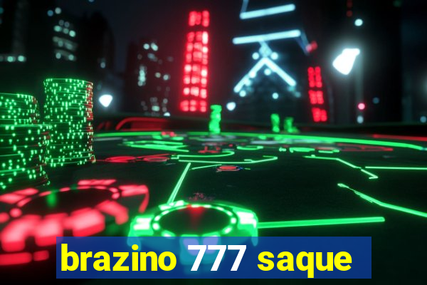 brazino 777 saque