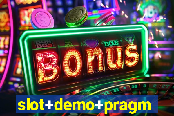 slot+demo+pragmatic