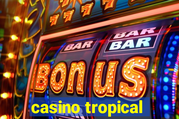 casino tropical