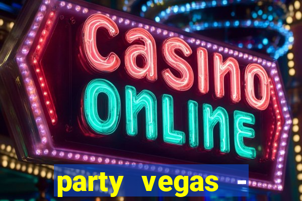 party vegas - slots casino 777