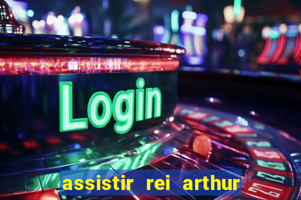 assistir rei arthur 2004 topflix