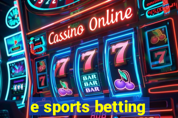 e sports betting