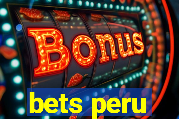 bets peru