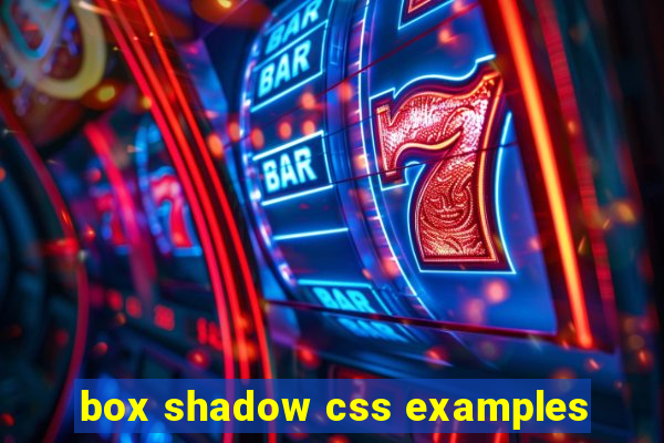 box shadow css examples