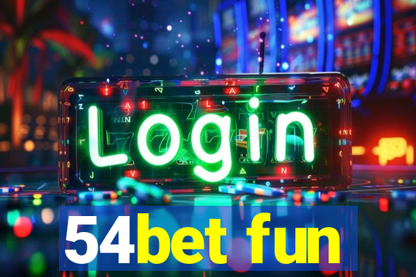 54bet fun