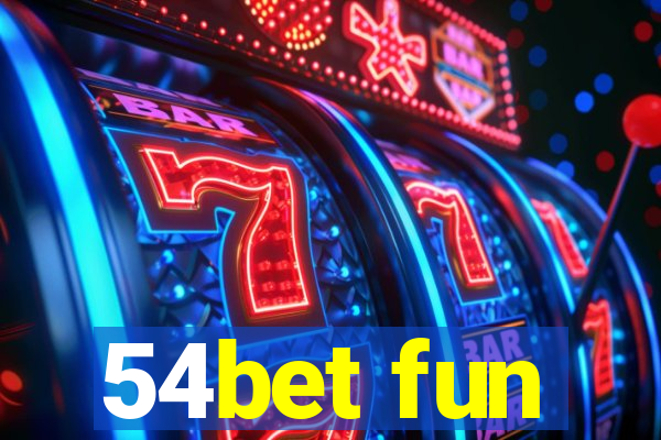 54bet fun