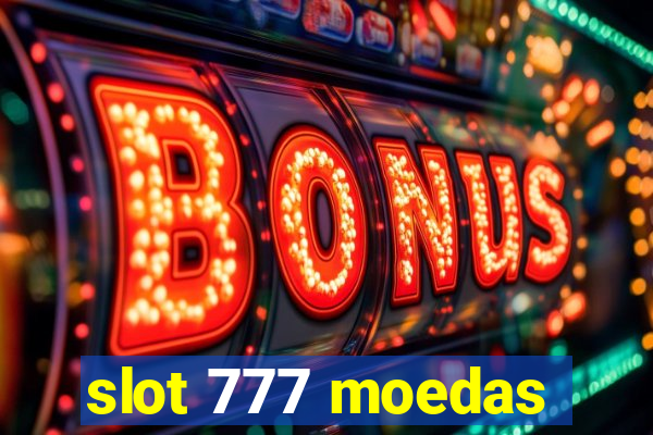 slot 777 moedas