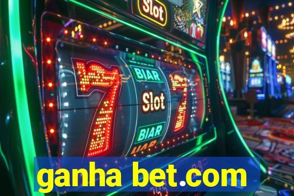 ganha bet.com