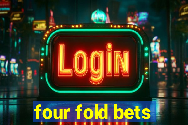 four fold bets