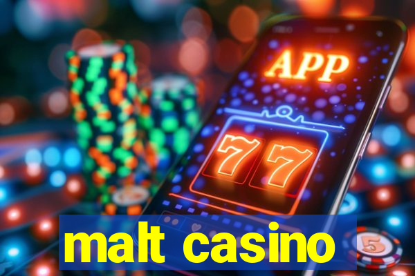 malt casino