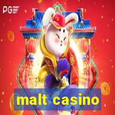 malt casino