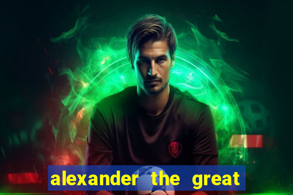 alexander the great world conqueror slot