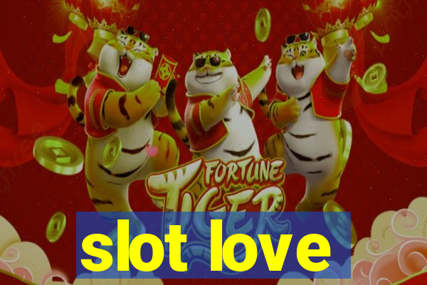 slot love