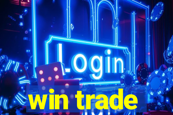 win trade