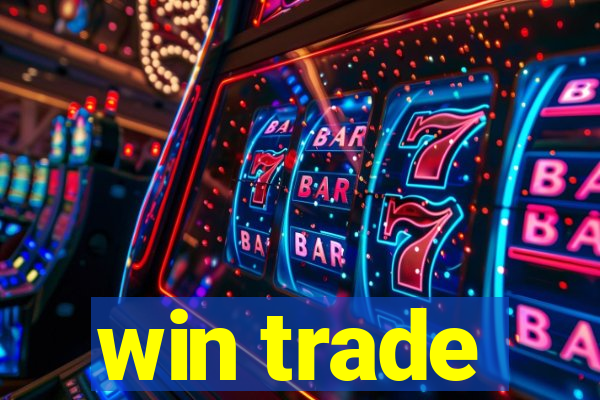 win trade