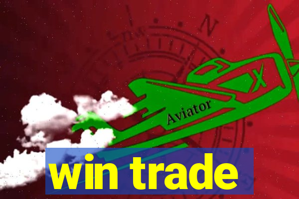 win trade