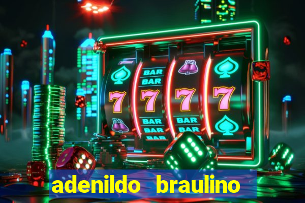 adenildo braulino dos santos