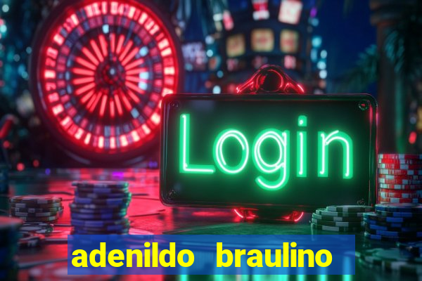 adenildo braulino dos santos