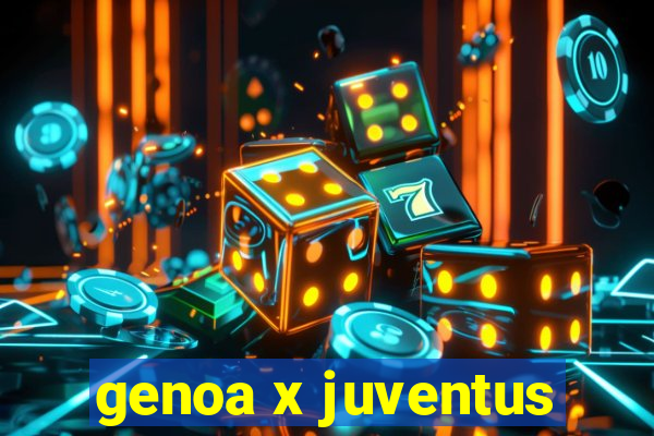 genoa x juventus