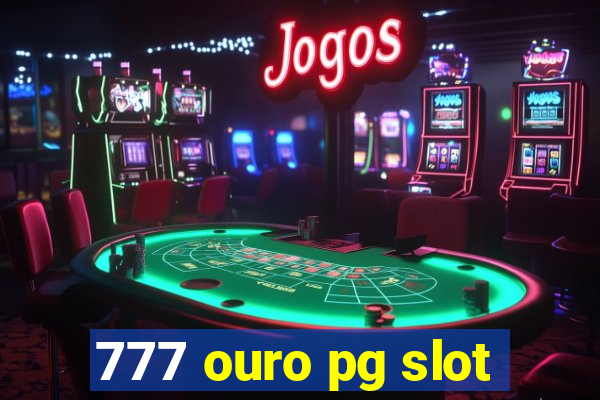 777 ouro pg slot