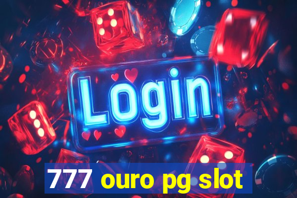 777 ouro pg slot