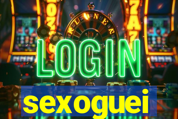 sexoguei