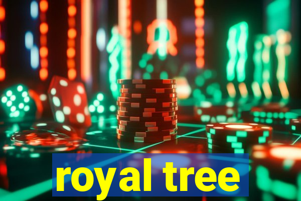 royal tree