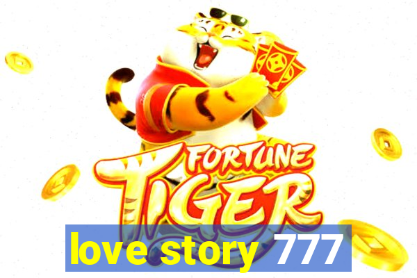 love story 777