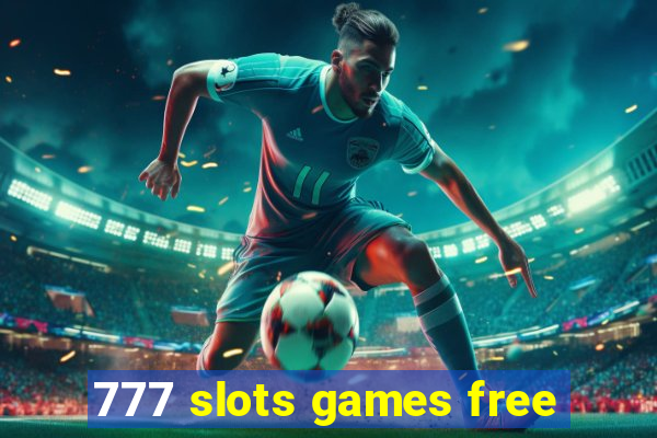 777 slots games free