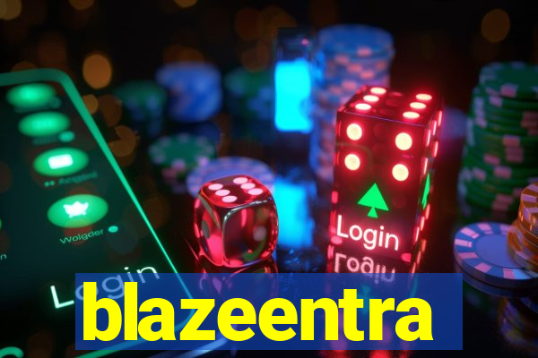 blazeentra