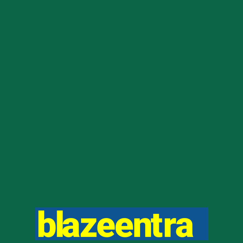 blazeentra