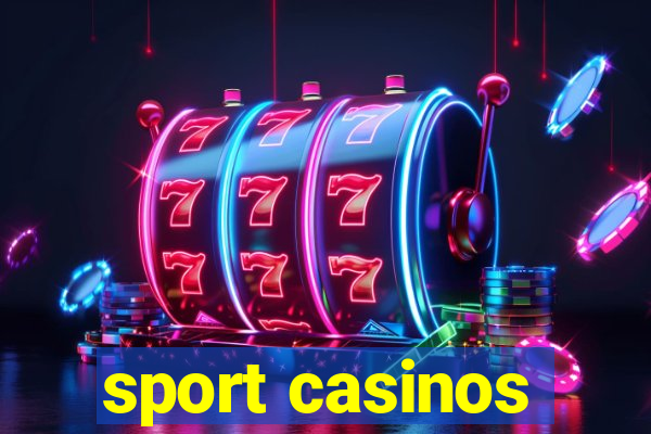 sport casinos