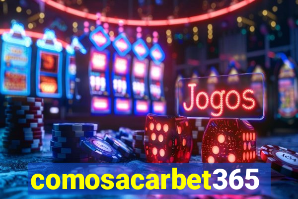 comosacarbet365