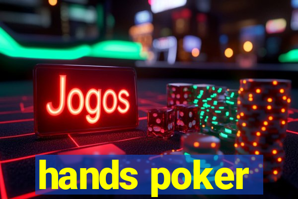 hands poker