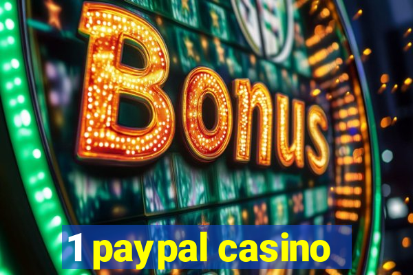 1 paypal casino