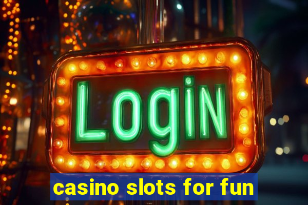 casino slots for fun