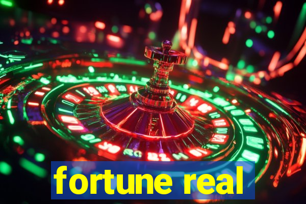 fortune real